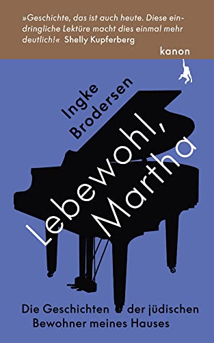 Lebewohl, Martha: Die Geschichte der jüdischen Bewohner meines Hauses von Kanon