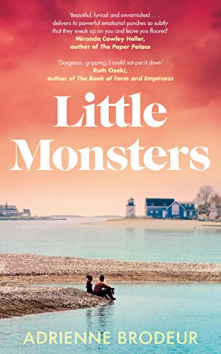 Little Monsters: PERFECT FOR FANS OF FLEISHMAN IS IN TROUBLE AND THE PAPER PALACE von Hutchinson Heinemann