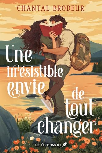 Une irrésistible envie de tout changer von JCL