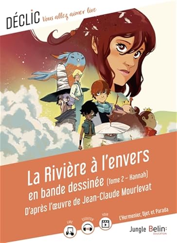 La rivière à l'envers: Tome 2 : Hannah von BELIN EDUCATION