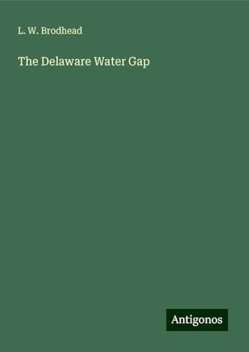 The Delaware Water Gap von Antigonos Verlag