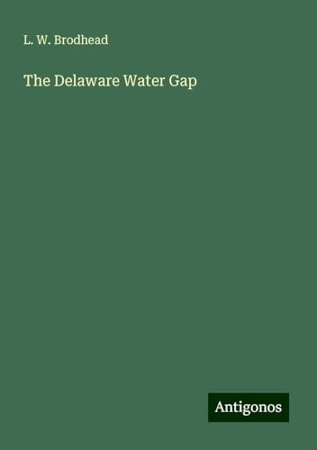 The Delaware Water Gap von Antigonos Verlag
