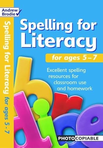 Spelling for Literacy for ages 5-7 von Andrew Brodie Publications