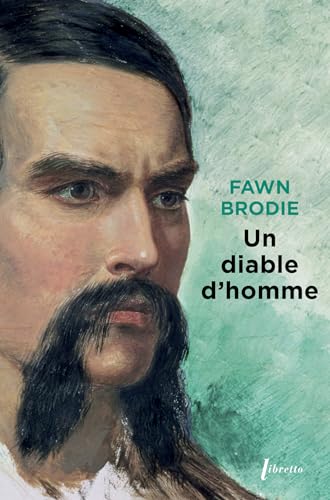 Un diable d'homme: Sir Richard Burton ou le démon de l'aventure Un diable d'homme: Sir Richard Burton ou le démon de l'aventure