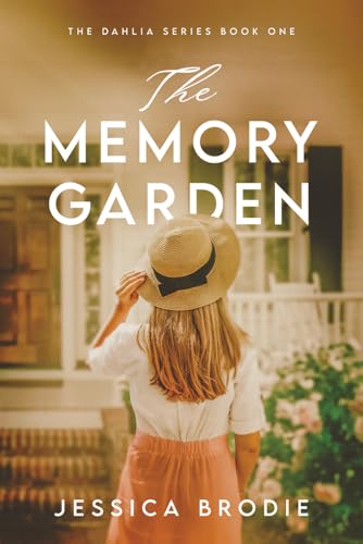 The Memory Garden (The Dahlia Series, Band 1) von Valor Publishing Group