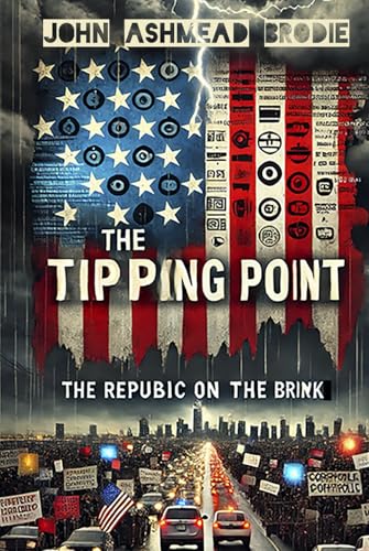 The Tipping Point: The Republic on the Brink von Independently published