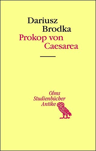 Prokop von Caesarea (Studienbücher Antike)