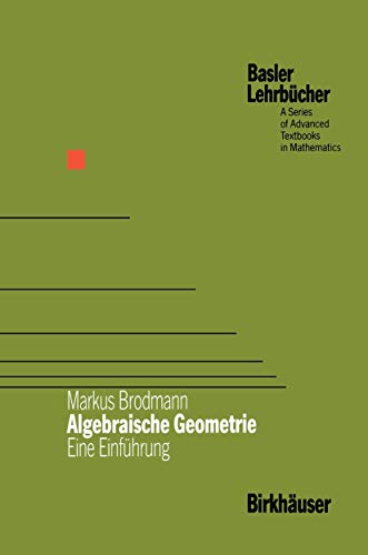 Basler Lehrbücher, Bd. 1: Algebraische Geometrie. Eine Einführung