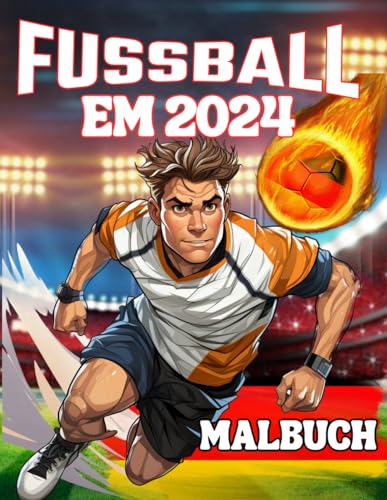Fußball EM 2024 Malbuch: perfektes geschenk für jungs und mädchen, die fußball lieben von Independently published