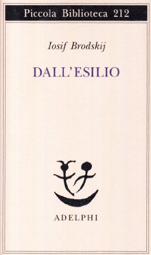 Dall'esilio (Piccola biblioteca Adelphi)