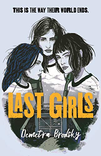 Last Girls Last Girls von Tor Teen