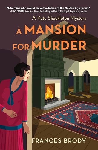 A Mansion for Murder: A Kate Shackleton Mystery (The Kate Shackleton Mysteries, 13)