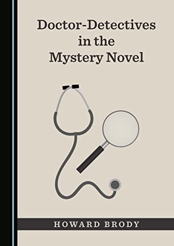 Doctor-Detectives in the Mystery Novel