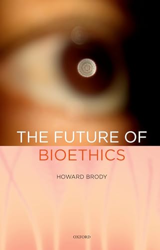 The Future of Bioethics