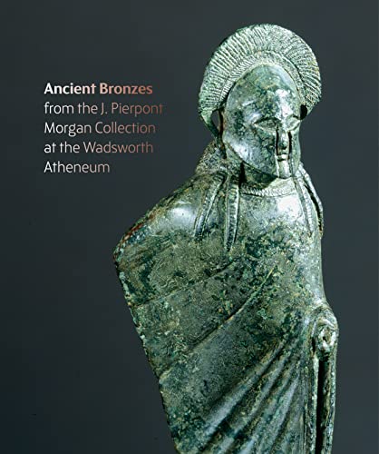 Figures from the Fire: J. Pierpont Morgan's Ancient Bronzes at the Wadsworth Atheneum Museum of Art von Paul Holberton Publishing Ltd