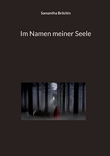 Im Namen meiner Seele von Books on Demand