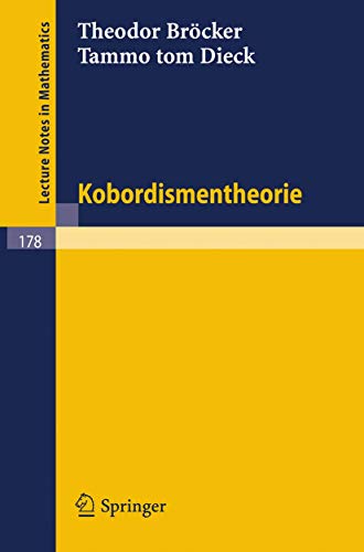 Kobordismentheorie (Lecture Notes in Mathematics, 178, Band 178) von Springer