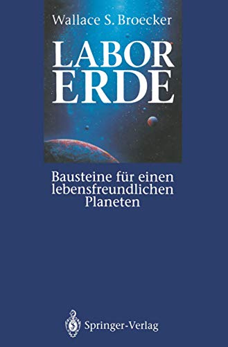 Labor Erde: Bausteine für Einen Lebensfreundlichen Planeten (German Edition) von Springer
