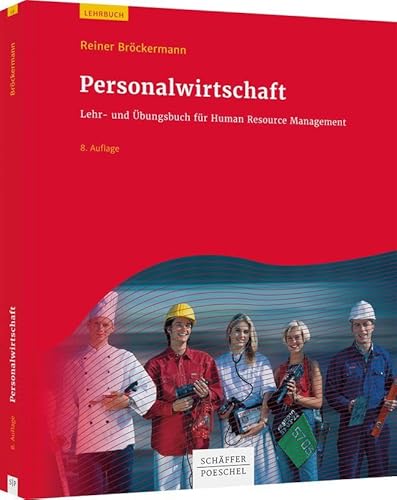 Personalwirtschaft: Lehr- und Übungsbuch für Human Resource Management von Schäffer-Poeschel Verlag