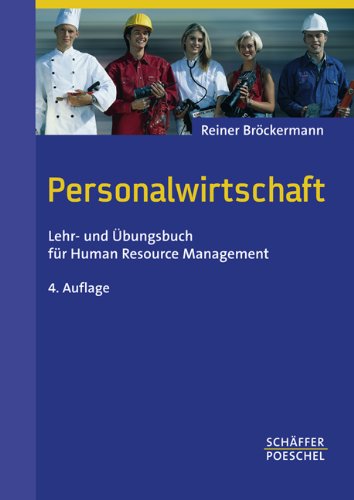 Personalwirtschaft: Lehr- und Übungsbuch für Human Resource Management