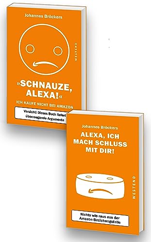 Das "Ich kaufe nicht bei Amazon"-Paket: Beinhaltet: "Schnauze Alexa" und Alexa ich mache Schluss mit dir.