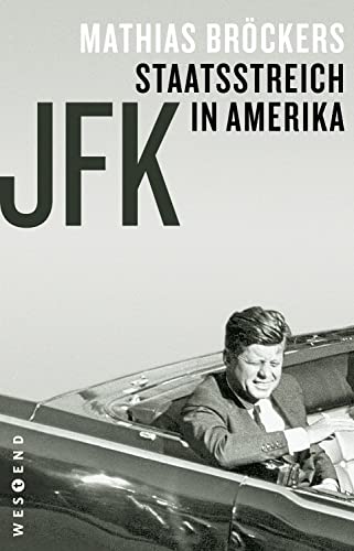 JFK - Staatsstreich in Amerika von Westend