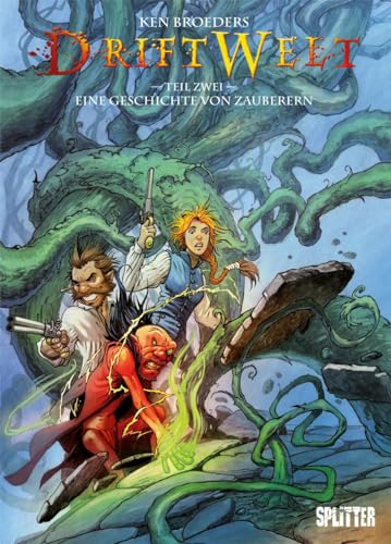 DriftWelt. Band 2: Eine Geschichte von Zauberern
