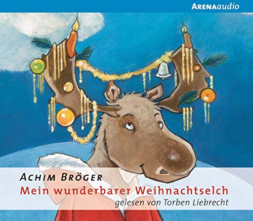 Mein wunderbarer Weihnachtselch (Arena audio)