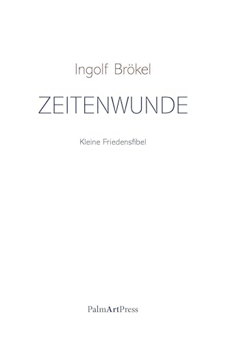 Zeitenwunde: Kleine Friedesnsfibel