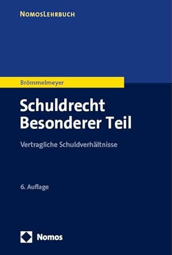 Schuldrecht Besonderer Teil: Vertragliche Schuldverhältnisse