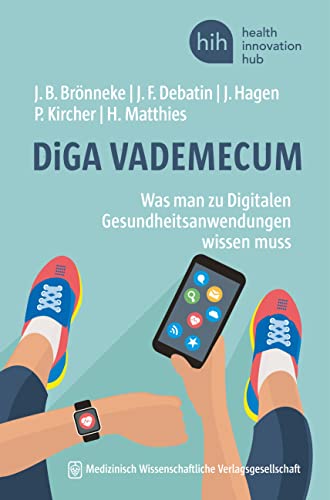 DiGA VADEMECUM: Was man zu Digitalen Gesundheitsanwendungen wissen muss