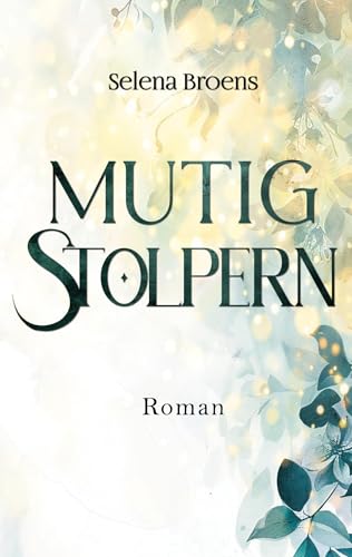 Mutig stolpern: Ein lesbischer Liebesroman von BoD – Books on Demand