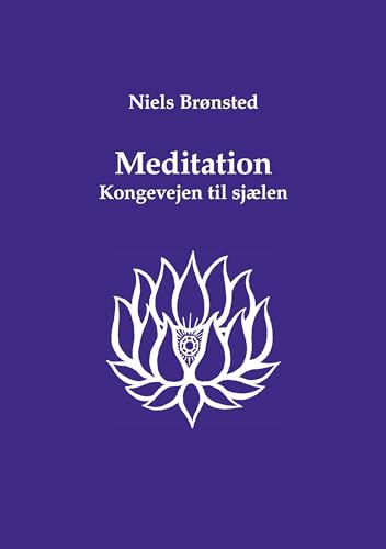 Meditation: Kongevejen til sjælen von BoD – Books on Demand – Dänemark