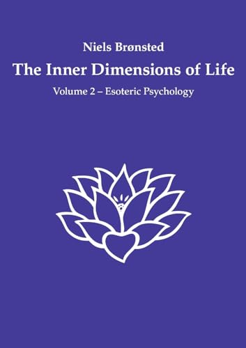 The Inner Dimensions of Life: Volume 2 - Esoteric Psychology von Books on Demand
