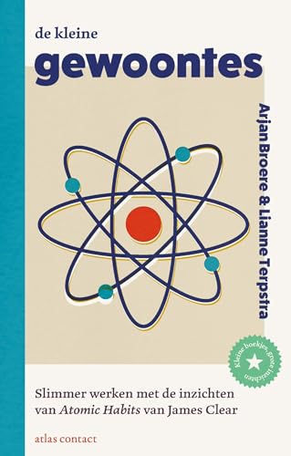 De kleine gewoontes: slimmer werken met de inzichten van Atomic habits van James Clear (Kleine boekjes - grote inzichten, 1) von Business Contact