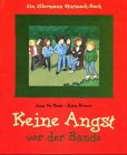 Keine Angst vor der Bande: Ein Ellermann Mutmach-Buch (Die Ellermann Mutmach-Bücher) von Heinrich Ellermann Verlag