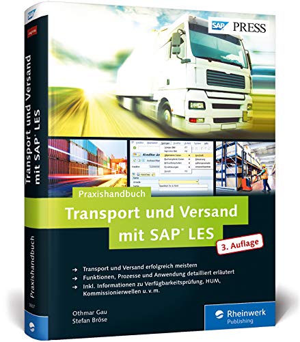 Transport und Versand mit SAP LES: Erfolgreiche Transportabwicklung mit SAP (SAP PRESS)