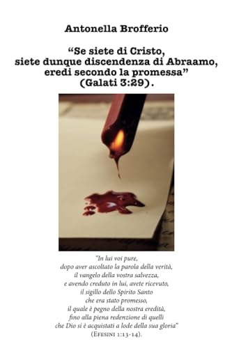 "Se siete di Cristo, siete dunque discendenza di Abraamo, eredi secondo la promessa" (Galati 3:29). von Youcanprint