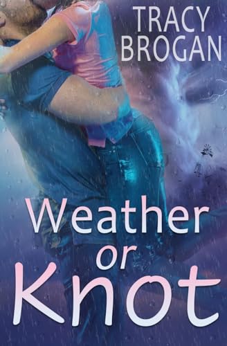 Weather Or Knot von Oliver-Heber Books