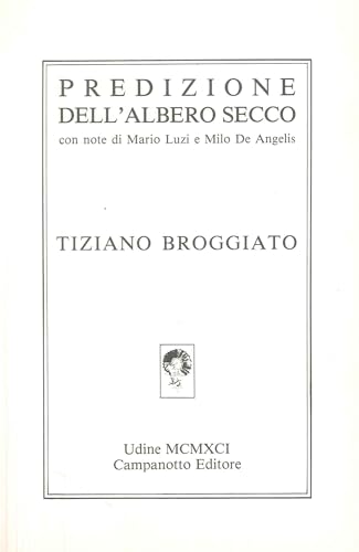 Predilezione dell'albero secco von Campanotto