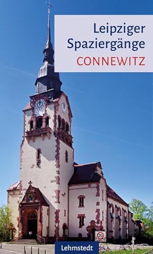 Leipziger Spaziergänge: Connewitz von Lehmstedt Verlag