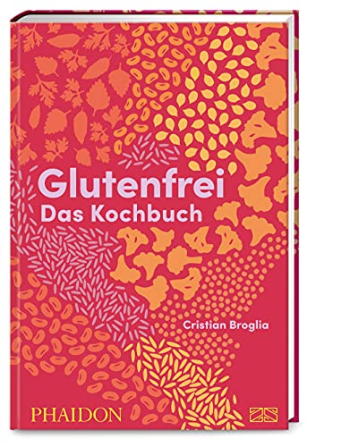 Glutenfrei – Das Kochbuch von Phaidon by ZS - ein Verlag der Edel Verlagsgruppe