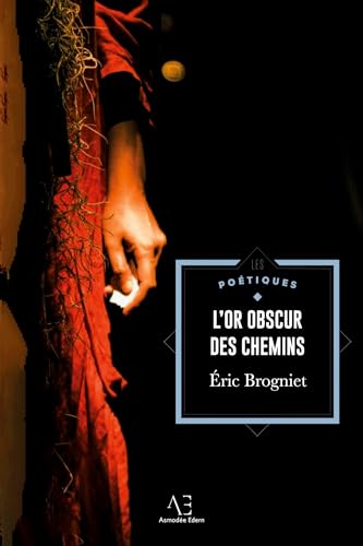 L'Or obscur des chemins von Editions Edern