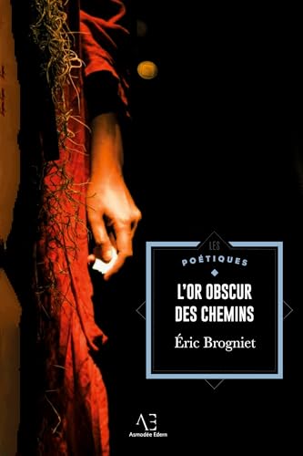 L'Or obscur des chemins von Editions Edern