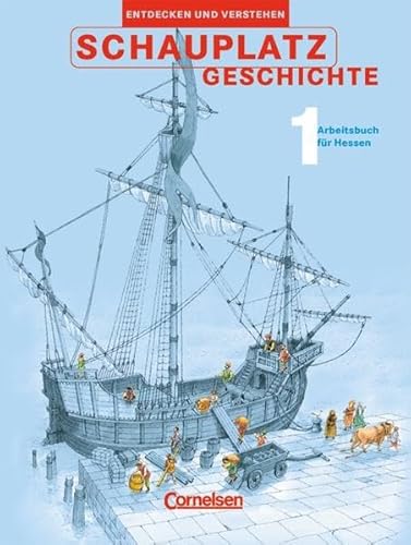 Schauplatz Geschichte - Entdecken und verstehen - Hessen: Band 1: 6./7. Schuljahr - Schülerbuch