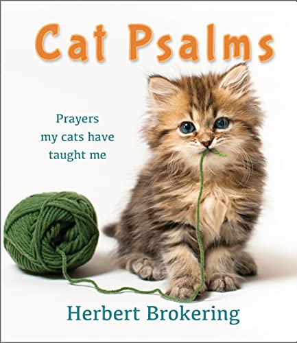 Cat Psalms: Prayers my cats have taught me von Monarch Books