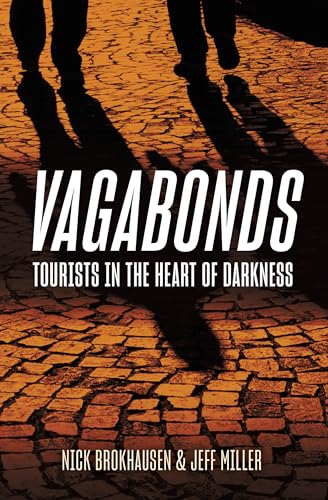 Vagabonds: Tourists into the Heart of Darkness von Casemate