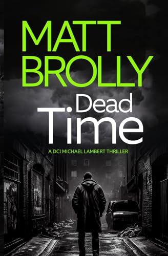 Dead Time: (DCI Michael Lambert crime series, book 4) von Oblong Books