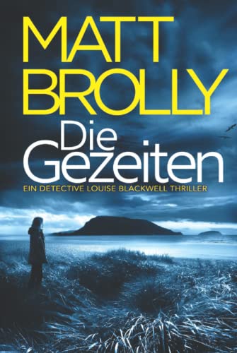 Die Gezeiten (DI-Blackwell-Reihe, Band 1)