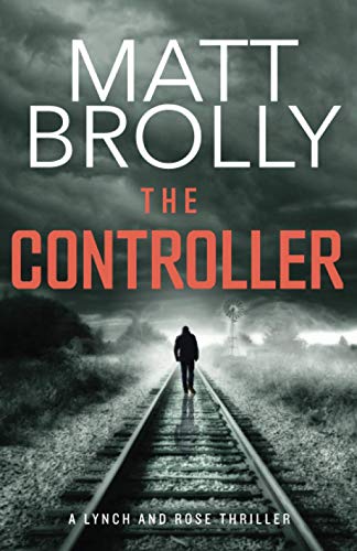The Controller: A gripping and terrifying serial killer crime mystery (Lynch and Rose crime thriller book 1) von Oblong Books